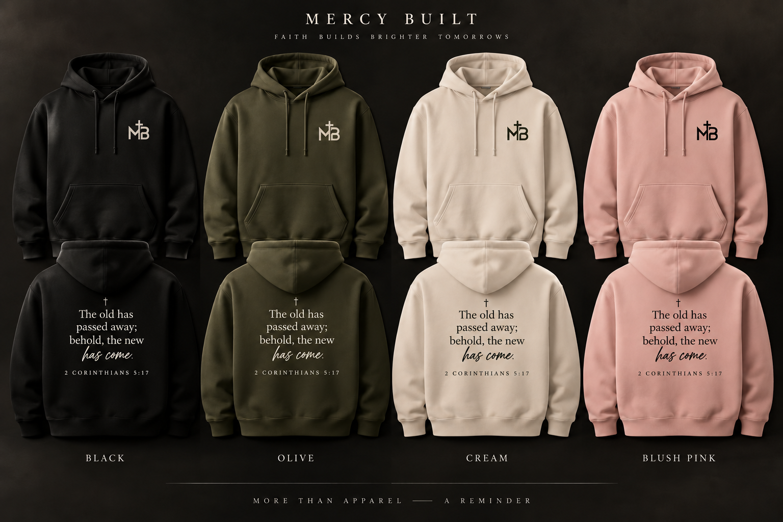 Mercy Built black hoodie with 2 Corinthians 5:17 back message